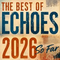Echoes Radio Best of 2026 Mara Katria