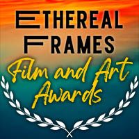 Ethereal Frames Film and Art Awards - Mara Katria - Cities in Dust - Winner