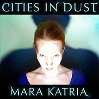 Mara Katria - Cities in Dust